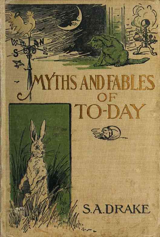 The Myths and Fables of To-Day cover