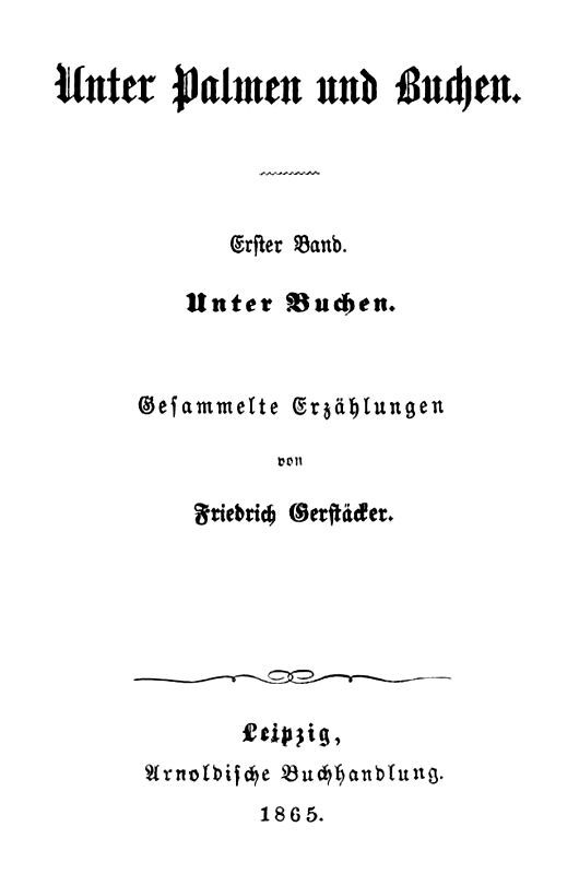 Unter Palmen und Buchen. Erster Band. / Unter Buchen. Gesammelte Erzählungen. cover