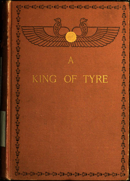A King of Tyre: A Tale of the Times of Ezra and Nehemiah cover