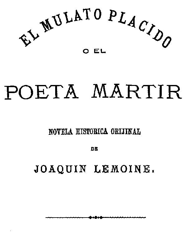 El Mulato Plácido o El Poeta Mártir cover