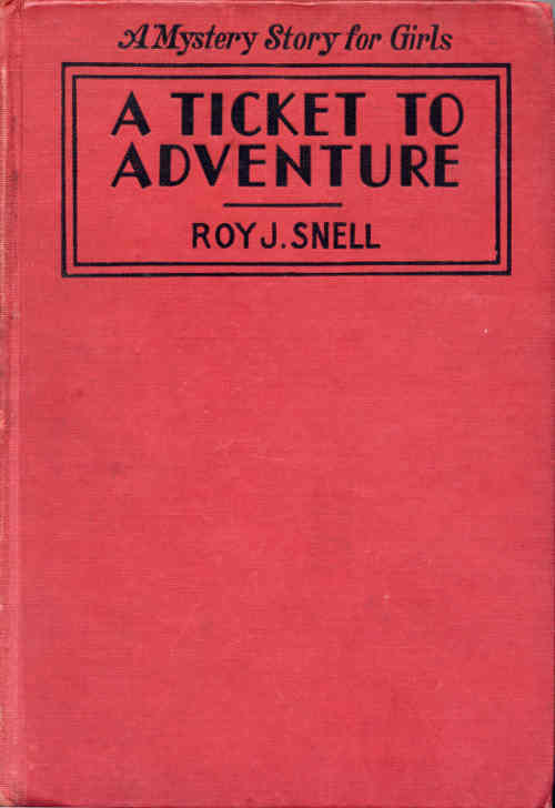 A Ticket to Adventure / A Mystery Story for Girls cover