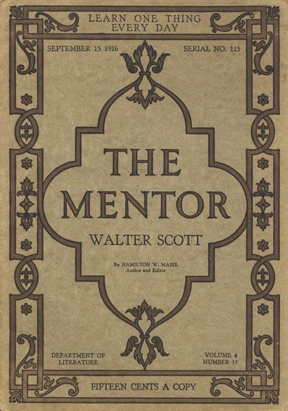 The Mentor: Walter Scott, Vol. 4, Num. 15, Serial No. 115, September 15, 1916 cover