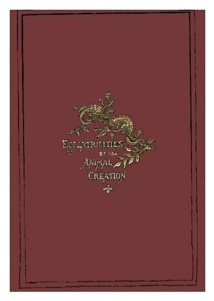 Eccentricities of the Animal Creation. cover