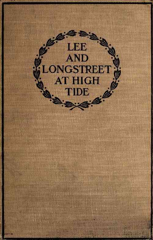 Lee and Longstreet at High Tide: Gettysburg in the Light of the Official Records cover