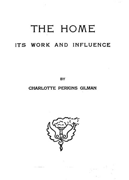 The home: its work and influence cover