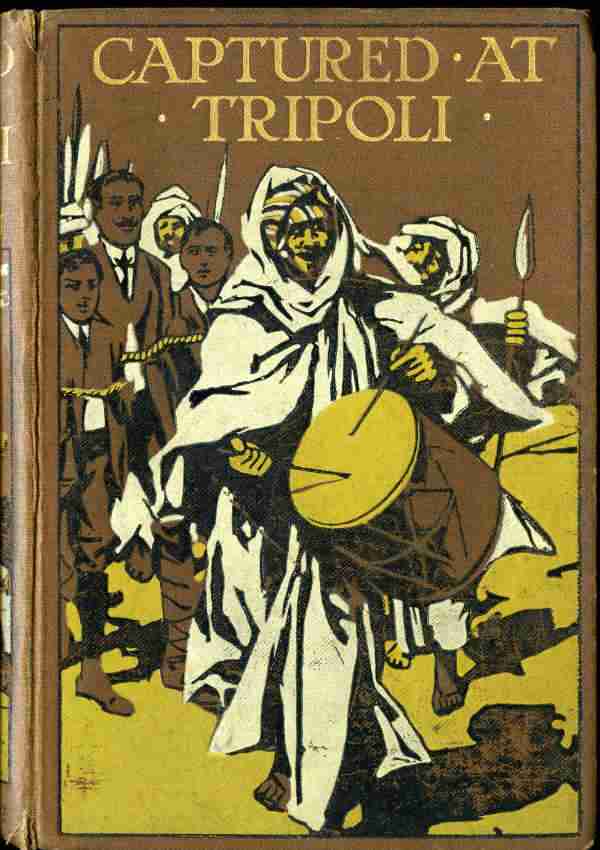 Captured at Tripoli: A Tale of Adventure cover