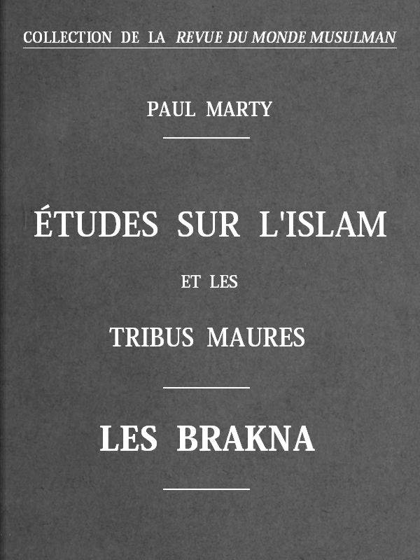 Études sur l'Islam et les tribus Maures: Les Brakna cover