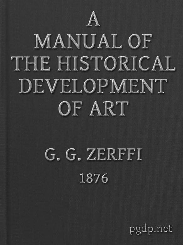 A Manual of the Historical Development of Art / Pre-Historic—Ancient—Classic—Early Christian; with Special Reference to Architecture, Sculpture, Painting, and Ornamentation cover