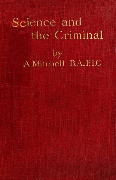 Science and the Criminal cover