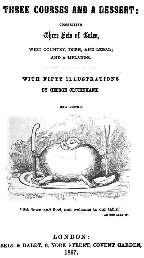 Three Courses and a Dessert / Comprising Three Sets of Tales, West Country, Irish, and Legal; and a Melange cover
