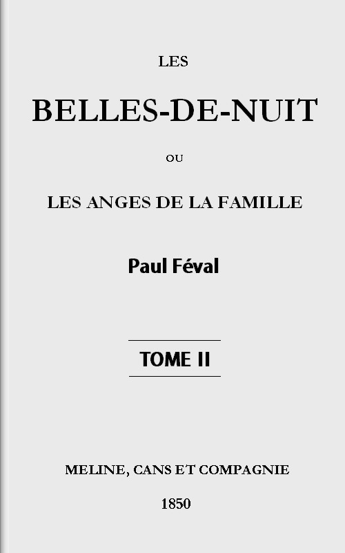 Les belles-de-nuit; ou, les anges de la famille. tome 2 cover