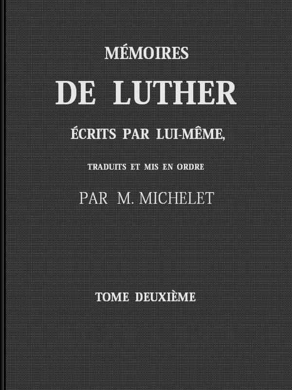 Mémoires de Luther écrits par lui-même, Tome II cover