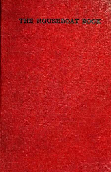 The Houseboat Book: The Log of a Cruise from Chicago to New Orleans cover