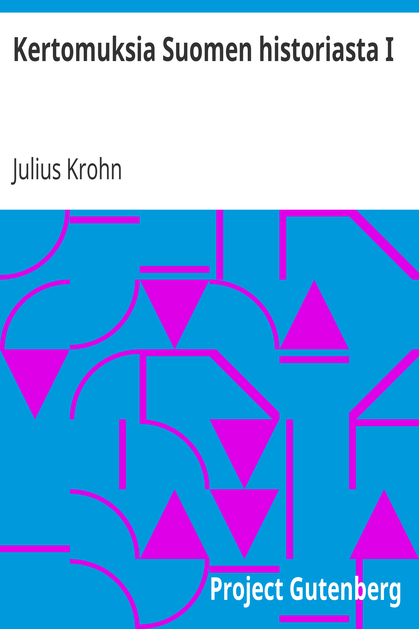 Kertomuksia Suomen historiasta I / Unionin aika cover