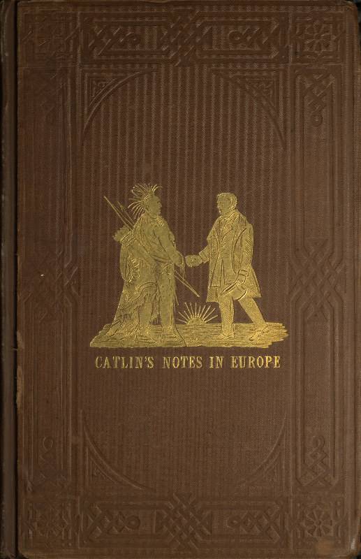 Adventures of the Ojibbeway and Ioway Indians in England, France, and Belgium; Vol. 2 (of 2) / being Notes of Eight Years' Travels and Residence in Europe with his North American Indian Collection cover