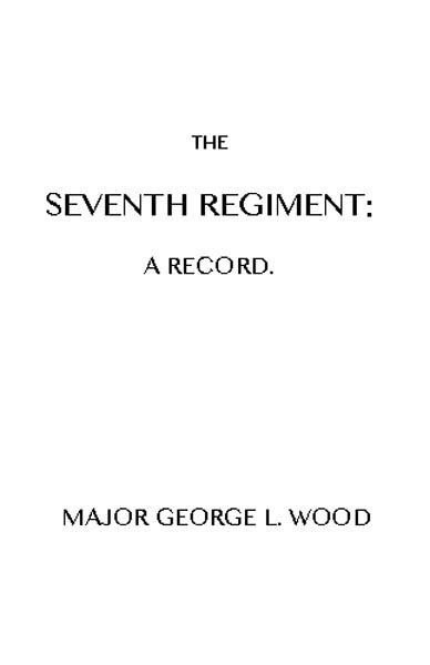 The Seventh Regiment: A Record cover