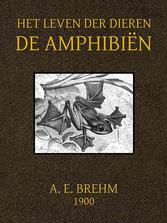 Het Leven der Dieren. Deel 3, Hoofdstuk 5: De Amphibiën cover