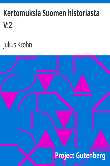 Kertomuksia Suomen historiasta V:2 / Kustaa Aadolf ja Kristiina: Suomen sisällinen tila cover