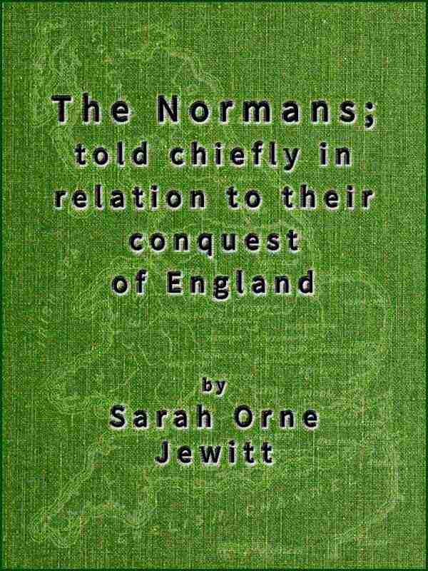 The Normans; told chiefly in relation to their conquest of England cover