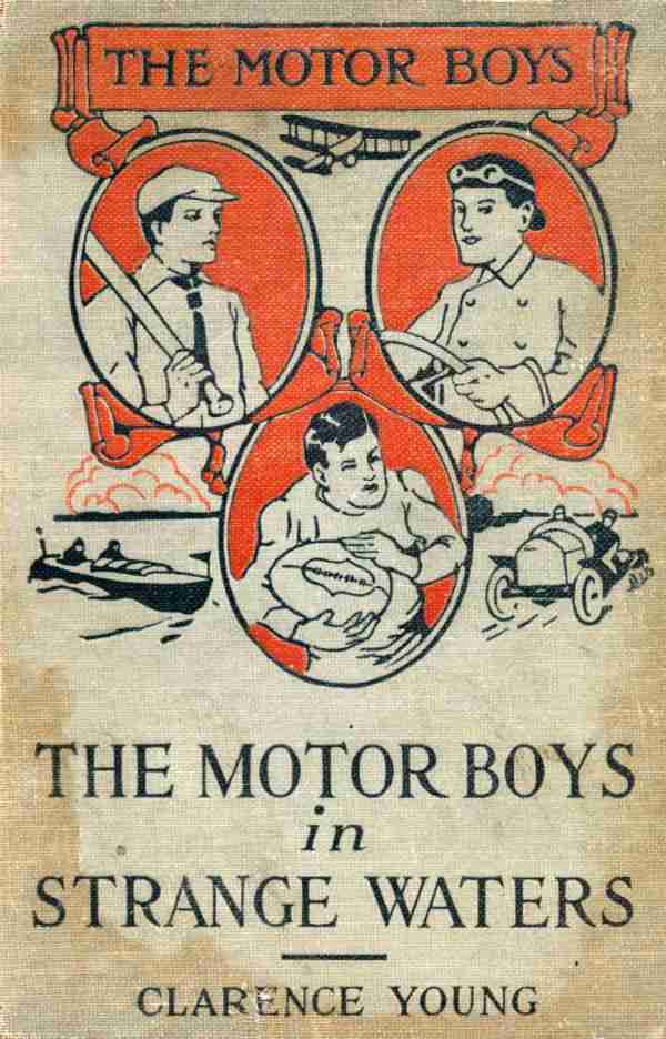 The Motor Boys in Strange Waters; or, Lost in a Floating Forest cover