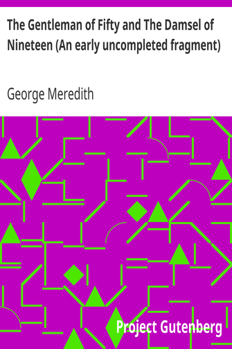 The Gentleman of Fifty and The Damsel of Nineteen (An early uncompleted fragment) cover