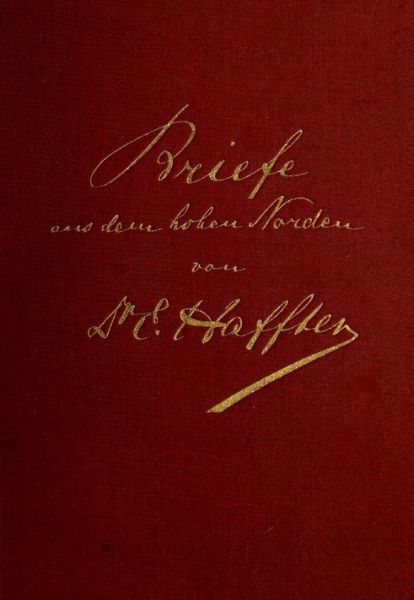 Briefe aus dem hohen Norden / Eine Fahrt nach Spitzbergen mit dem HAPAG-Dampfer "Auguste Viktoria" im Juli cover