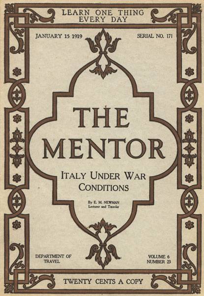 The Mentor: Italy Under War Conditions, Vol. 6, Num. 23, Ser. No. 171, January 15, 1919 cover