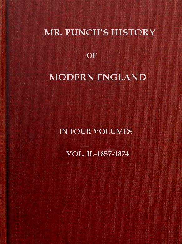 Mr. Punch's History of Modern England, Vol. 2 (of 4).—1857-1874 cover