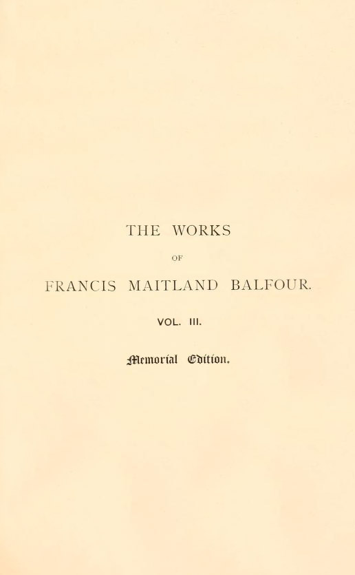 The works of Francis Maitland Balfour, Volume 3 (of 4) cover