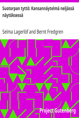 Suotorpan tyttö: Kansannäytelmä neljässä näytöksessä cover