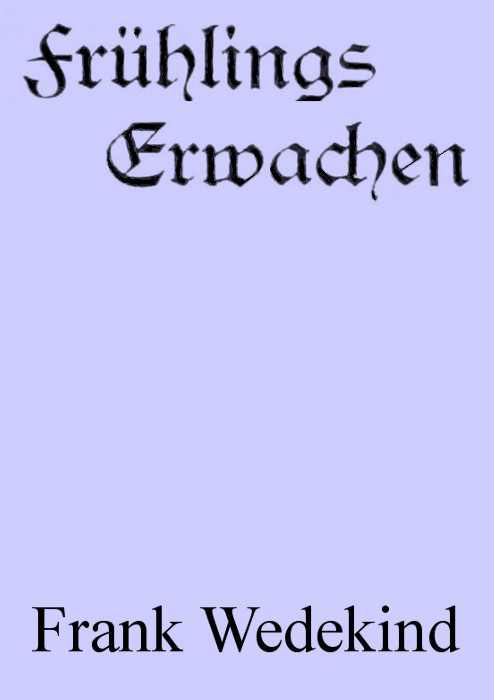 Frühlings Erwachen: Eine Kindertragödie cover