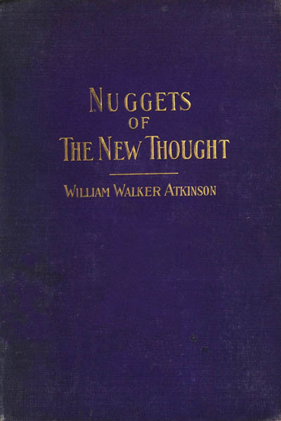 Nuggets of the New Thought: Several Things That Have Helped People cover