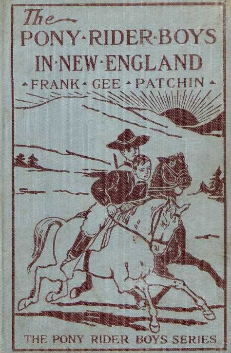 The Pony Rider Boys in New England; or, An Exciting Quest in the Maine Wilderness cover