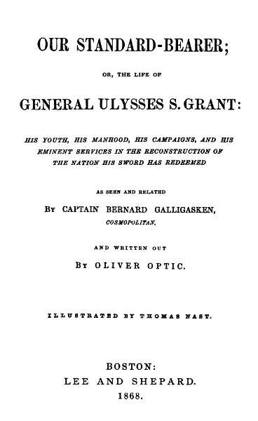 Our Standard-Bearer; Or, The Life of General Uysses S. Grant cover