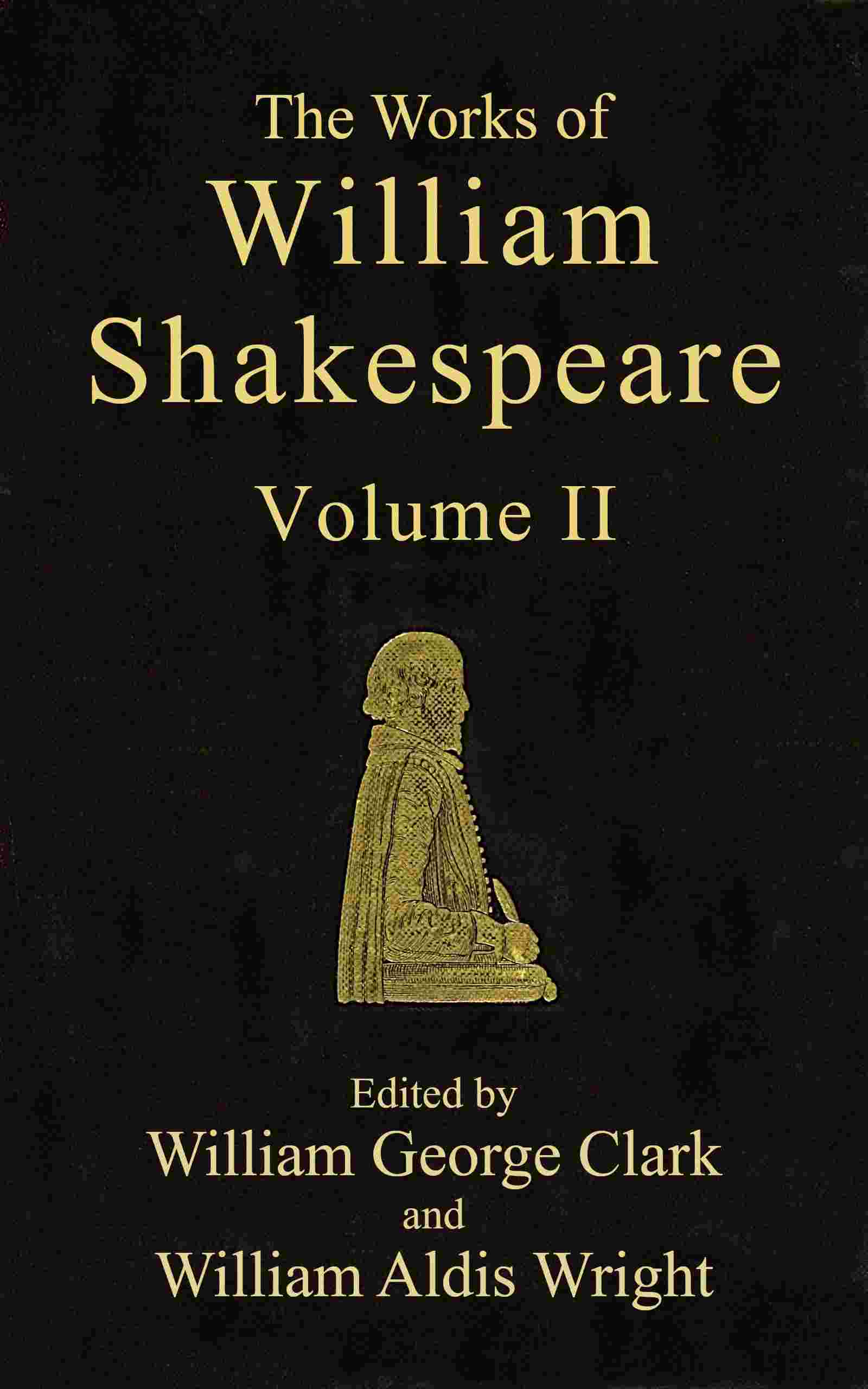 The Works of William Shakespeare [Cambridge Edition] [Vol. 2 of 9] cover