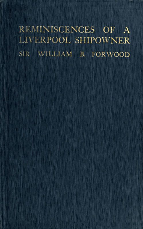 Reminiscences of a Liverpool Shipowner, 1850-1920 cover