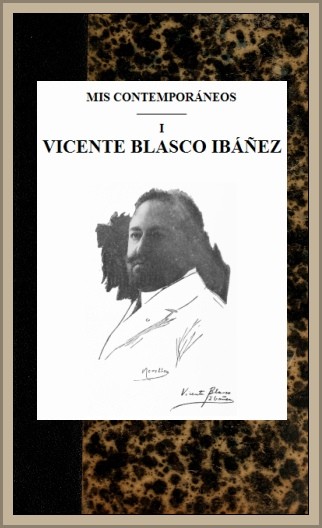 Mis contemporaneos; 1 Vicente Blasco Ibáñez cover