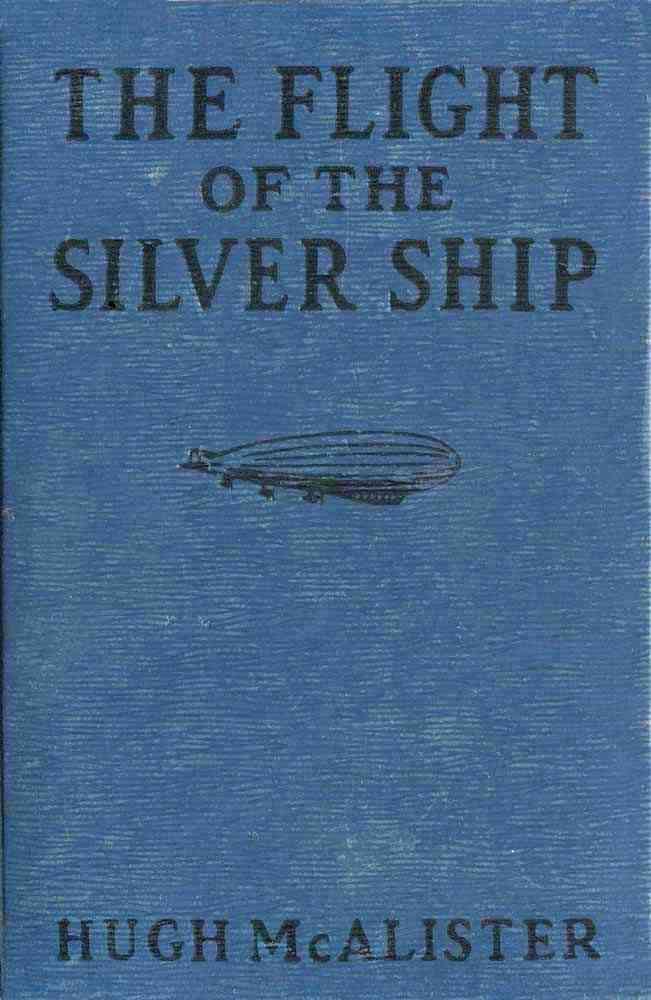 The Flight of the Silver Ship: Around the World Aboard a Giant Dirgible cover