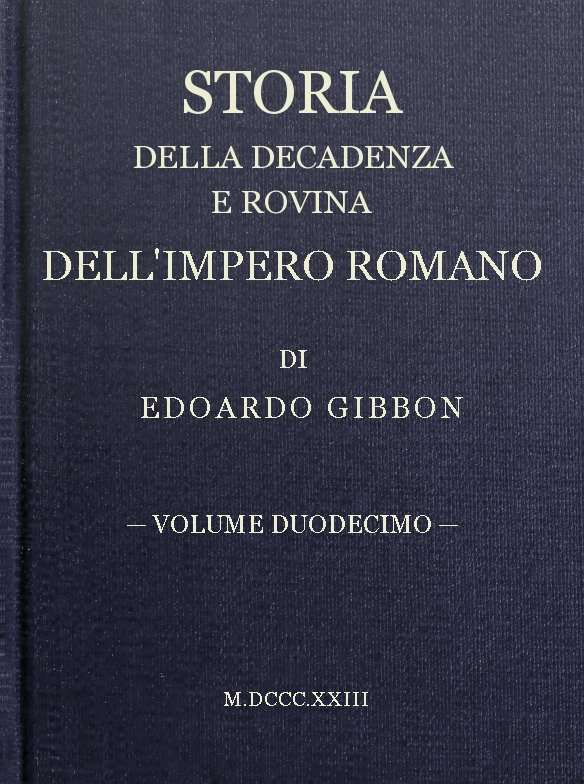 Storia della decadenza e rovina dell'impero romano, volume 12 cover