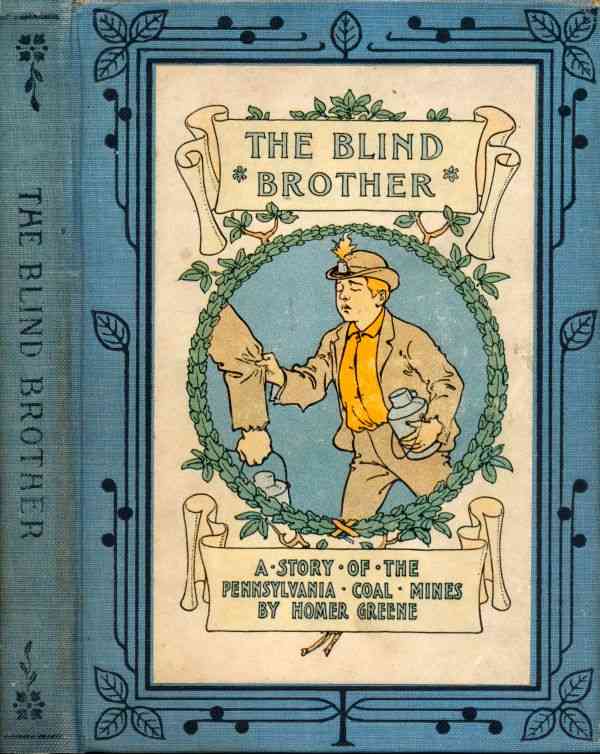 The Blind Brother: A Story of the Pennsylvania Coal Mines cover
