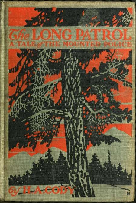 The Long Patrol: A Tale of the Mounted Police cover