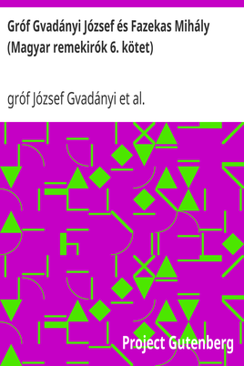 Gróf Gvadányi József és Fazekas Mihály (Magyar remekirók 6. kötet) cover