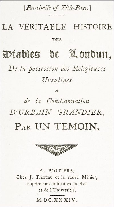 The History of the Devils of Loudun, Volumes I-III / The Alleged Possession of the Ursuline Nuns, and the Trial and Execution of Urbain Grandier, Told by an Eye-witness cover
