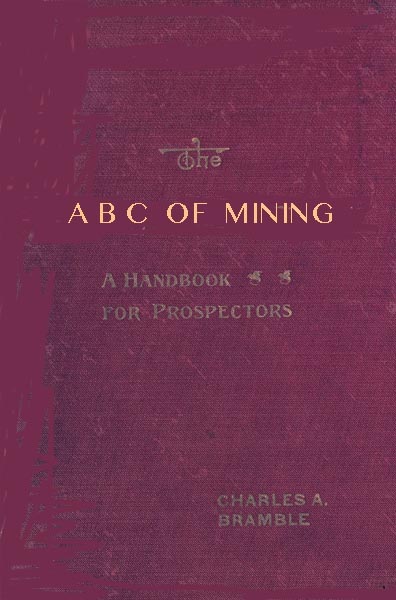 The A B C of Mining: A Handbook for Prospectors cover