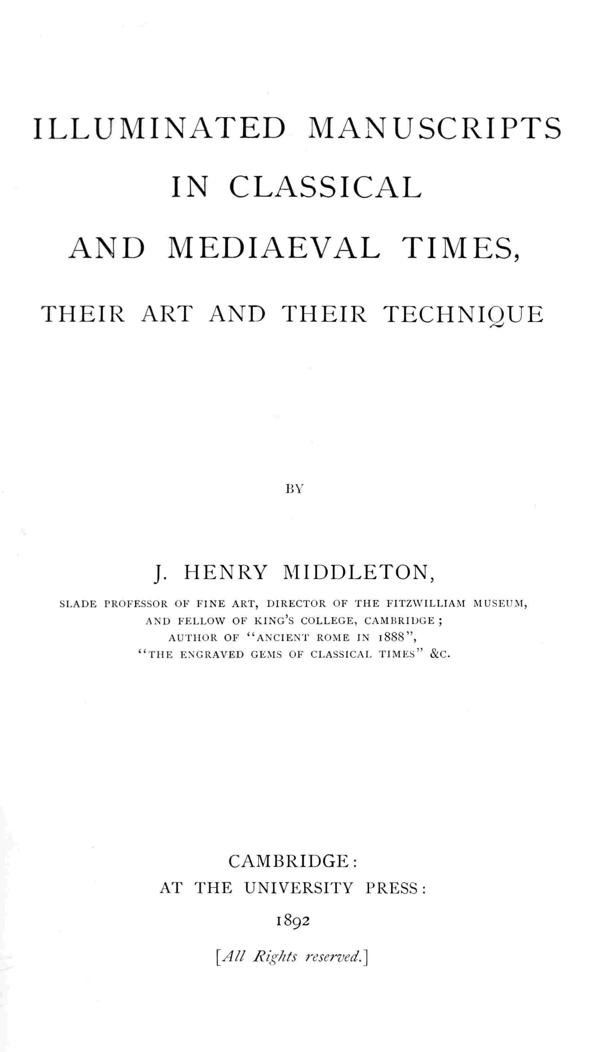 Illuminated manuscripts in classical and mediaeval times, their art and their technique cover