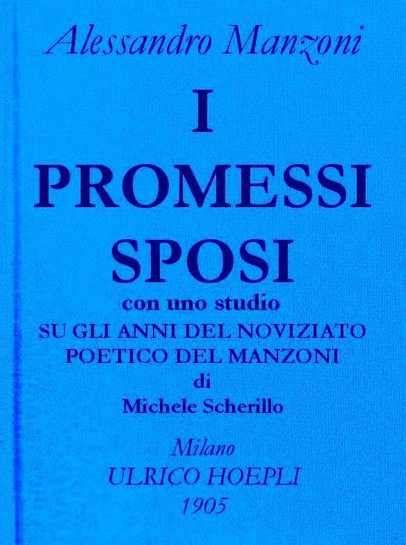 I promessi sposi. / Opere di Alessando Manzoni, vol. 1 cover