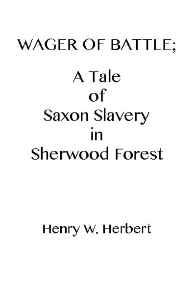 Wager of Battle: A Tale of Saxon Slavery in Sherwood Forest cover