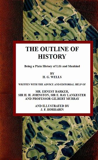 The Outline of History: Being a Plain History of Life and Mankind cover