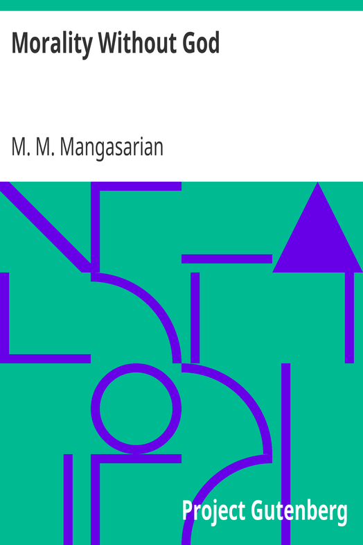 Morality Without God / A Lecture Delivered Before the Independent Religious Society cover