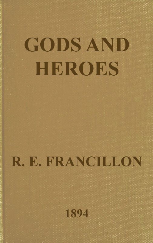 Gods and Heroes; or, The Kingdom of Jupiter cover